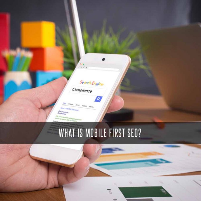 WHAT IS MOBILE FIRST SEO